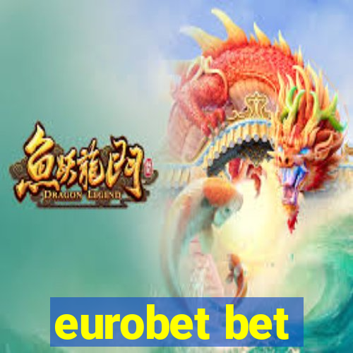 eurobet bet